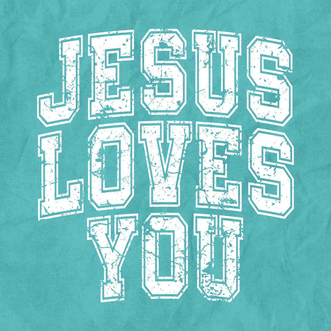 Jesus Loves You