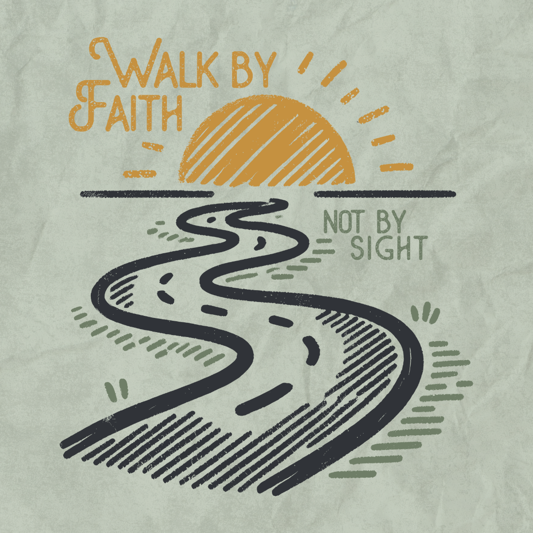 Walk by Faith